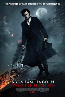 吸血鬼猎人林肯 Abraham Lincoln: Vampire Hunter