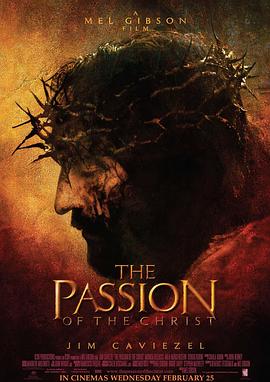 耶稣受难记 The Passion of the Christ