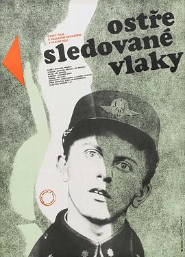 严密监视的列车 Ostře sledované vlaky