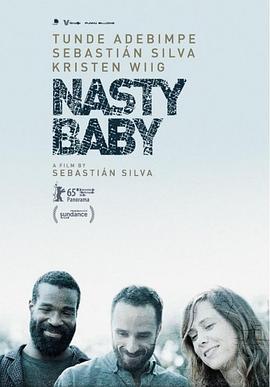 坏宝贝 Nasty Baby