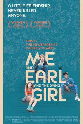 我和厄尔以及将死的女孩 Me and Earl and the Dying Girl