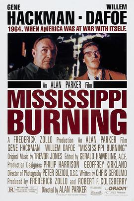 烈血大风暴 Mississippi Burning