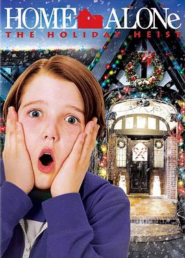 小鬼当家5 Home Alone: The Holiday Heist