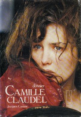 卡蜜儿·克劳岱尔 Camille Claudel