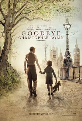 再见，克里斯托弗·罗宾 Goodbye Christopher Robin