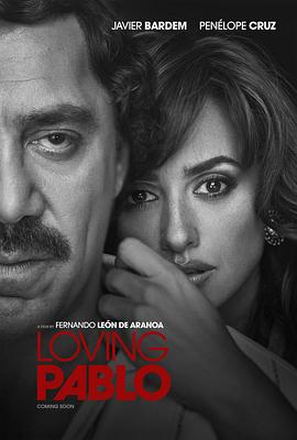 挚爱枭雄 Loving Pablo