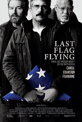 最后的旗帜 Last Flag Flying