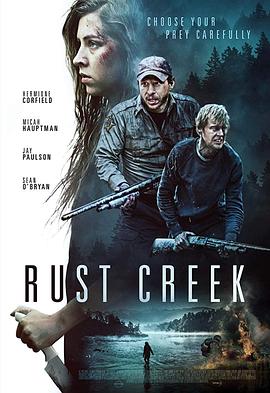 锈溪惊魂 Rust Creek