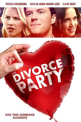 离婚派对 The Divorce Party