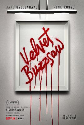 天鹅绒圆锯 Velvet Buzzsaw