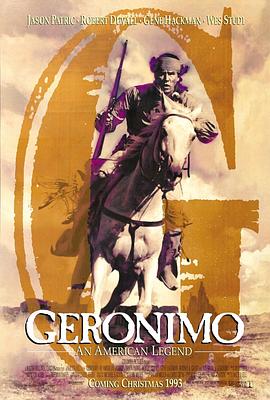 杰罗尼莫：美国传奇 Geronimo: An American Legend