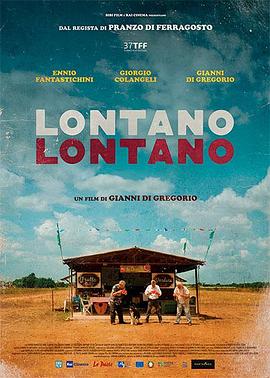 很远很远 Lontano lontano