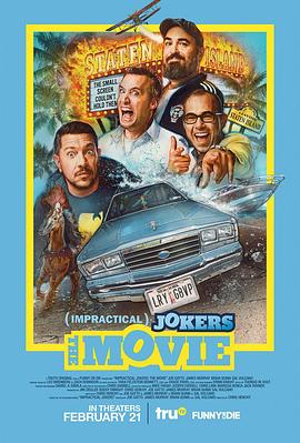 好友互整大电影 Impractical Jokers: The Movie