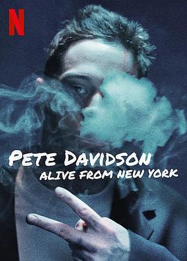 皮特·戴维森：我仍在纽约 Pete Davidson: Alive from New York