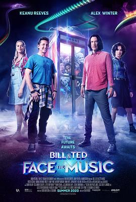 比尔和泰德寻歌记 Bill & Ted Face the Music