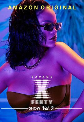 蕾哈娜内衣秀2 Savage X Fenty Show Vol. 2