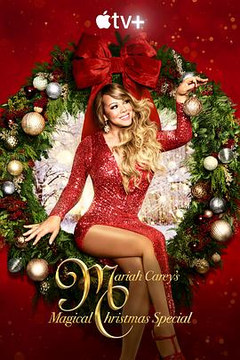 玛丽亚·凯莉的奇幻圣诞节特别节目 Mariah Carey's Magical Christmas Special