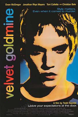 天鹅绒金矿 Velvet Goldmine