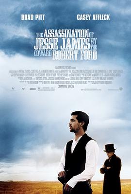 神枪手之死 The Assassination of Jesse James by the Coward Robert Ford