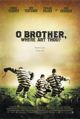 逃狱三王 O Brother, Where Art Thou?