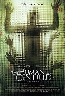 人体蜈蚣 The Human Centipede (First Sequence)