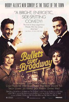 子弹横飞百老汇 Bullets Over Broadway